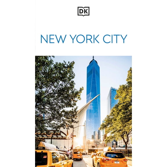 Travel Guide DK New York City: Must-See Sights. Culture & History. Detailed Maps & Tours. Covers Lower Manhattan, Brooklyn, & More, (Paperback)
