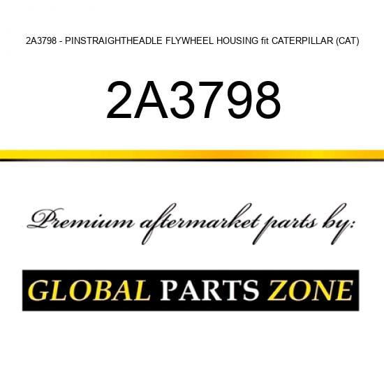 2A3798 - PIN,STRAIGHT,HEADLE FLYWHEEL HOUSING fit CATERPILLAR (CAT)