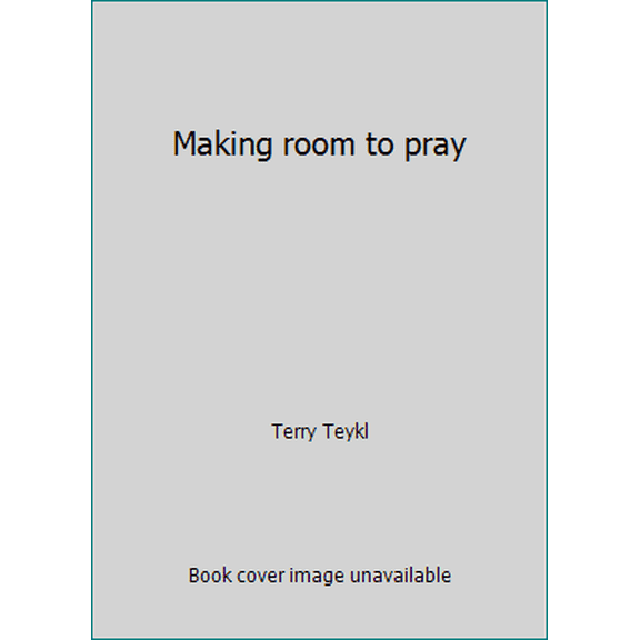 Pre-Owned Making room to pray (Paperback) 0917851668 9780917851667