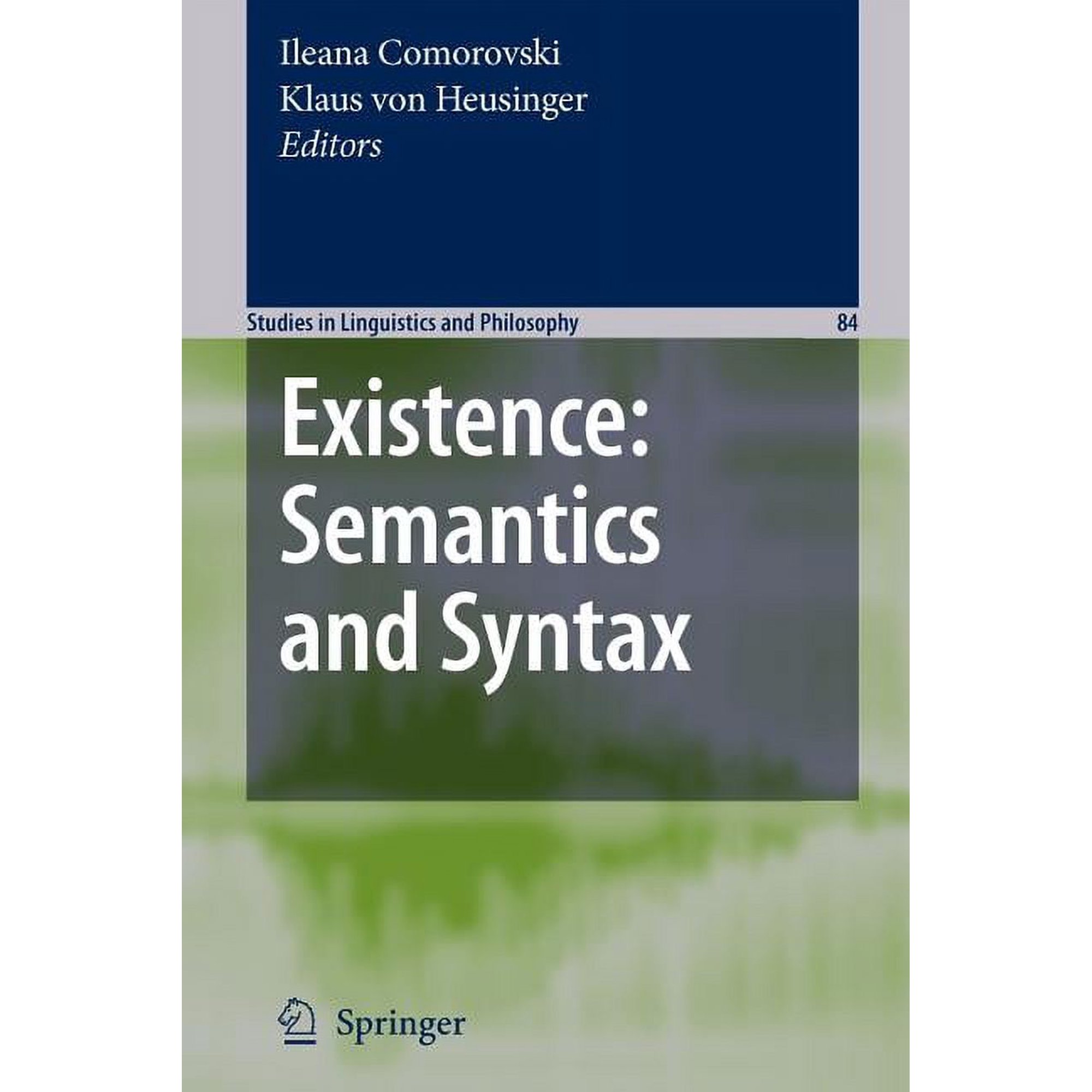 Studies in Linguistics and Philosophy Existence: Semantics and Syntax Book 84 (Paperback)