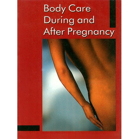 Body Care During and After Pregnancy - eBook
