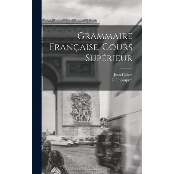Grammaire Française. Cours Supérieur (Hardcover)