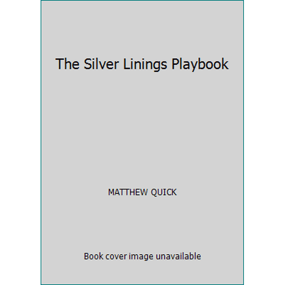 Pre-Owned The Silver Linings Playbook (Paperback) 0330456849 9780330456845