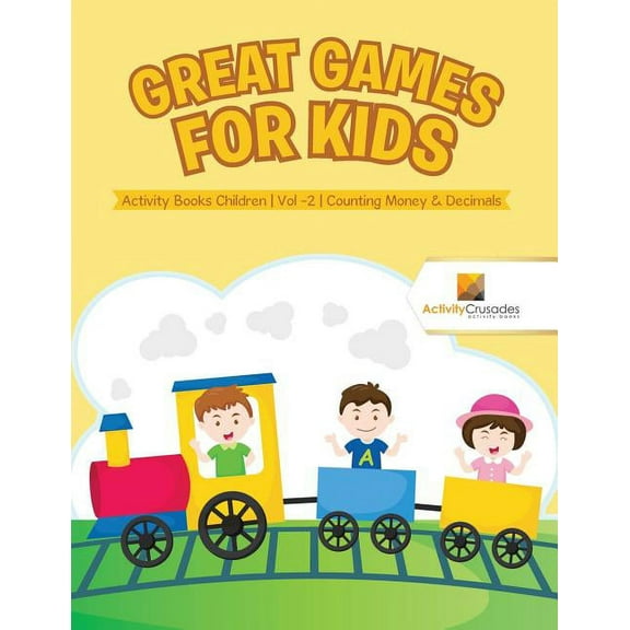 Great Games for Kids: Activity Books Children Vol -2 Counting Money & Decimals, (Paperback)