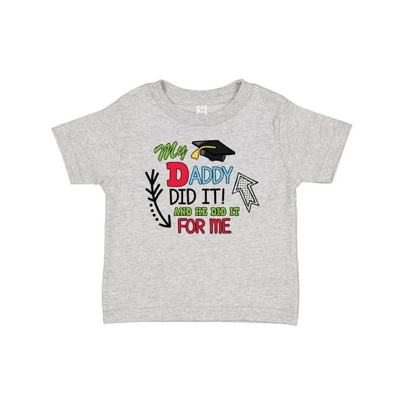 Inktastic My Daddy Did It and He Did It for Me with Graduation Cap Boys Baby T-Shirt