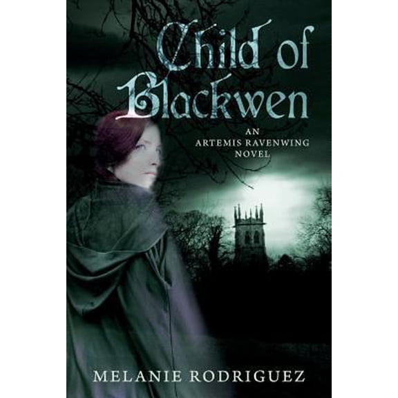 Pre-Owned Child of Blackwen: An Artemis Ravenwing Novel (Paperback) 1499717245 9781499717242