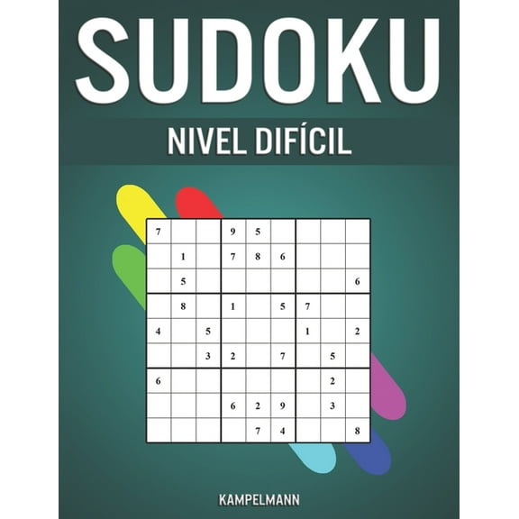 Sudoku Nivel Difícil: 350 Sudoku Muy Difíciles con Instrucciones, Pro Tips y Soluciones (Paperback)