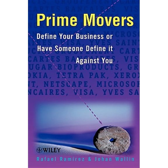 Pre-Owned Prime Movers: Define Your Business or Have Someone Define it Against You (The University of Arkansas Lecture Notes in the Mathematical Sciences) Paperback