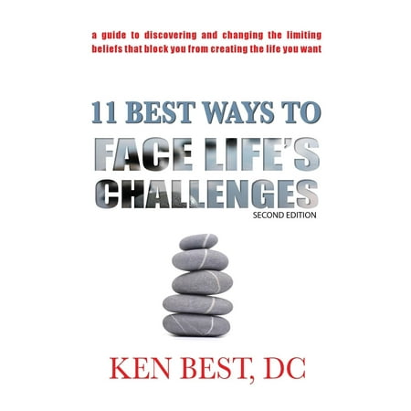 11 Best Ways to Face Life's Challenges : A Guide to Discovering and Changing the Limiting Beliefs That Block You from Creating the Life You (Best Way To Paint Engine Block)