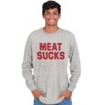 thumbnail image 5 of Meat Sucks Vegan Vegetarian Veggie Long Sleeve TShirt Men Women Brisco Brands X, 5 of 5