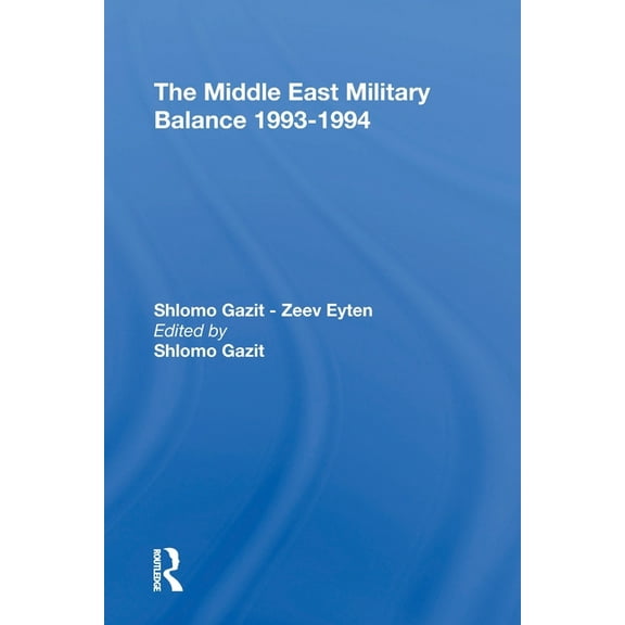 The Middle East Military Balance 19931994, (Paperback)