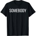 thumbnail image 1 of Somebody And Problem Funny Matching Couples T-Shirt - Black - 2XL, 1 of 2