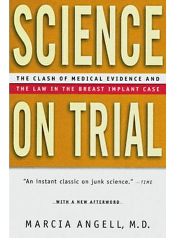 Pre-Owned Science on Trial: The Clash of Medical Evidence and the Law in the Breast Implant Case (Paperback) 0393316726 9780393316728