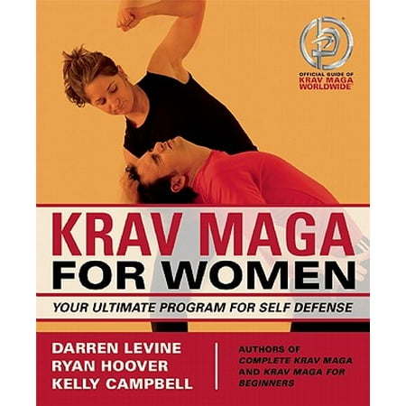 Krav Maga for Women : Your Ultimate Program for Self (Best Female Krav Maga)