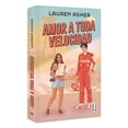 thumbnail image 3 of Amor a toda velocidad, de Asher, Lauren, Martínez Roca, 3 of 3