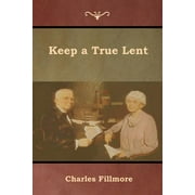 Keep a True Lent (Paperback)