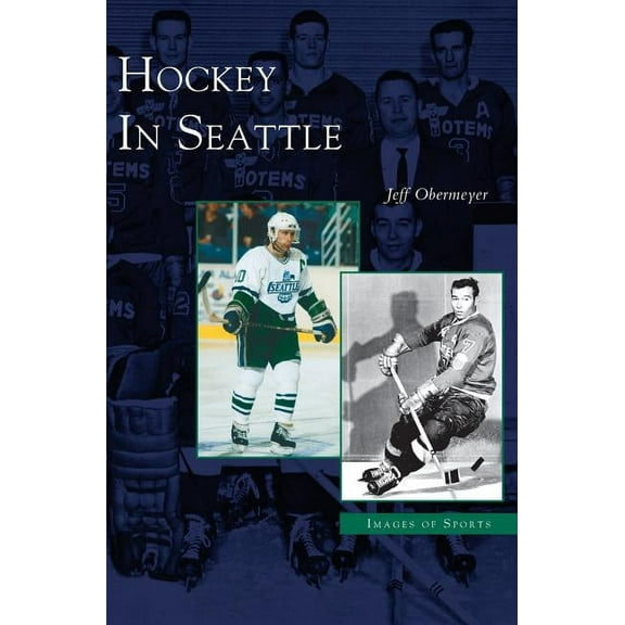 Hockey in Seattle (Hardcover)