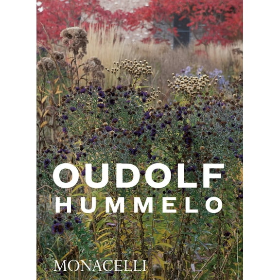 Hummelo : A Journey Through a Plantsman's Life (Paperback)
