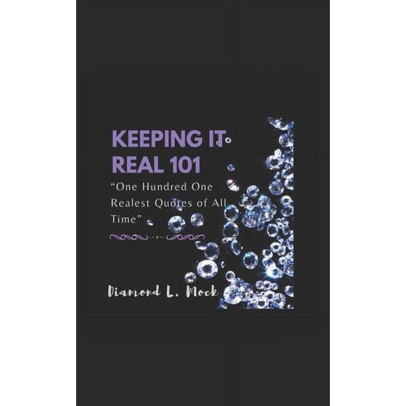 Keeping It Real 101, (Paperback)