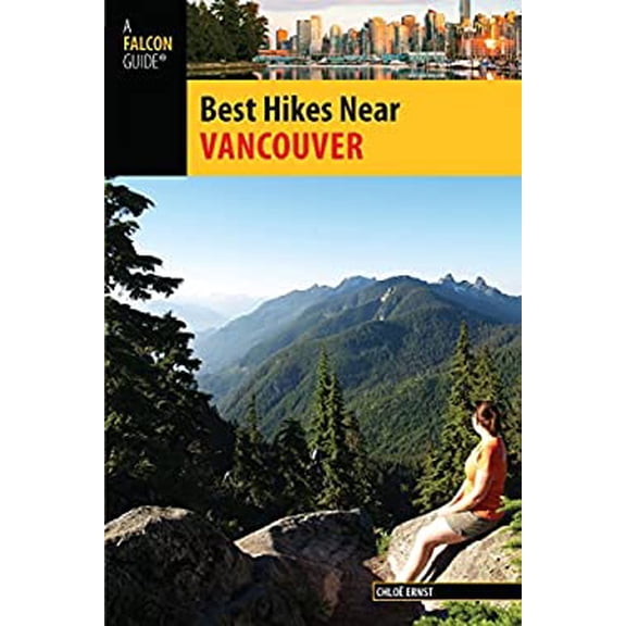 Pre-Owned Best Hikes Near Vancouver Series Paperback Chloe Ernst