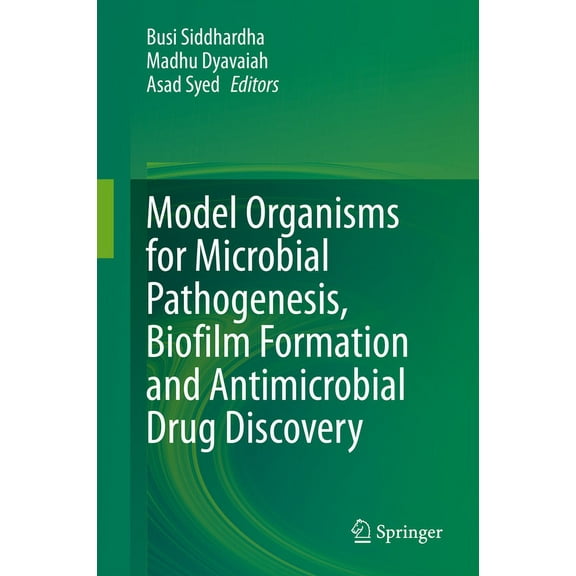 Model Organisms for Microbial Pathogenesis, Biofilm Formation and Antimicrobial Drug Discovery, (Hardcover)