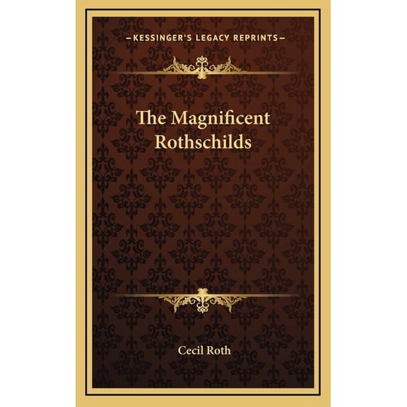 The Magnificent Rothschilds (Hardcover)