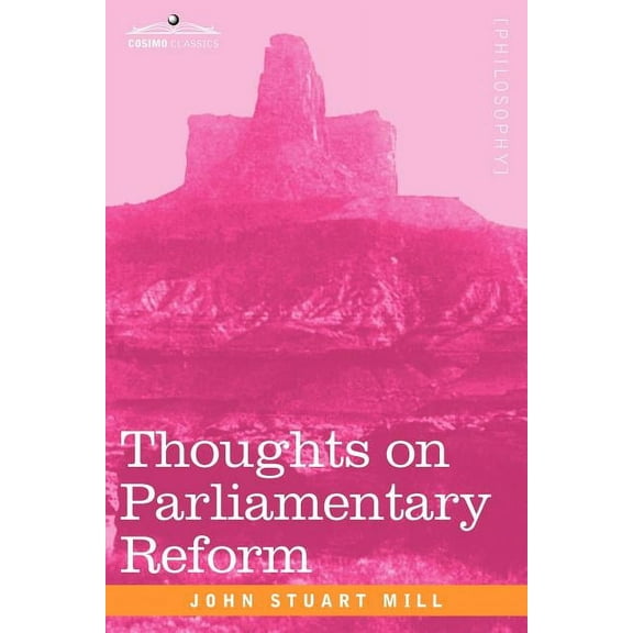 Thoughts on Parliamentary Reform (Paperback)