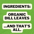 thumbnail image 5 of FreshJax Dried Dill Weed (1.5 oz Large BPA-Free Bottle) Non GMO, Gluten Free, Keto, Paleo, No Preservatives Dill Leaves | Handcrafted in Jacksonville, Florida, 5 of 11