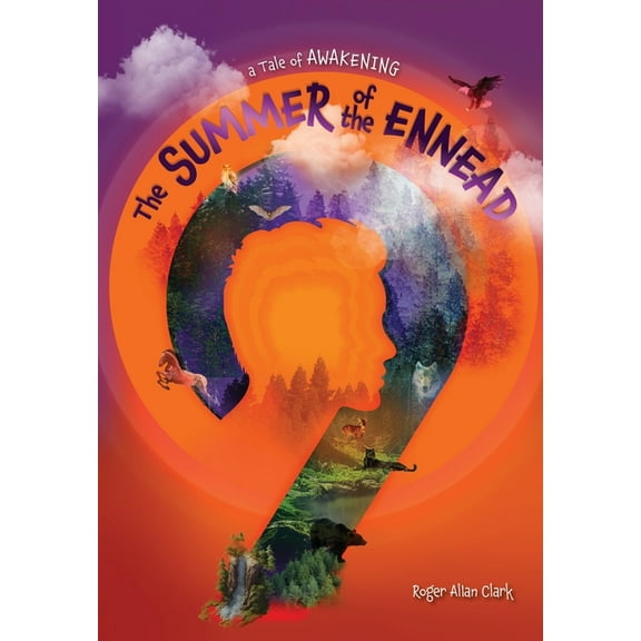 The Summer of the Ennead: A Tale of Awakening, (Hardcover)