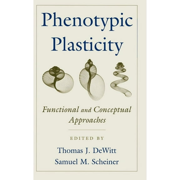 Life Sciences Phenotypic Plasticity: Functional and Conceptual Approaches, (Hardcover)
