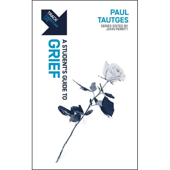 Track Track: Grief: A Student's Guide to Grief, (Paperback)