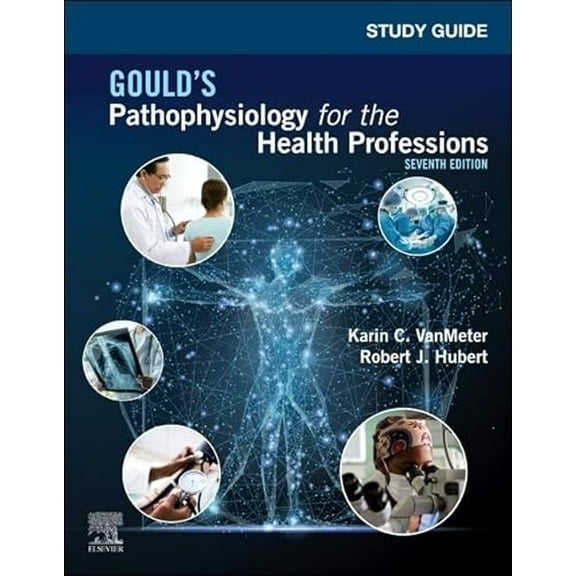 Pre-Owned Study Guide for Gould's Pathophysiology for the Health Professions, 9780323792936, 0323792936, Paperback, 7 edition