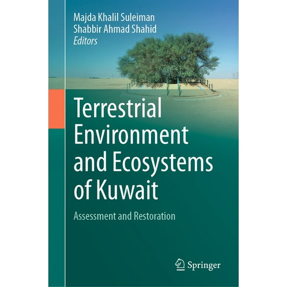 Terrestrial Environment and Ecosystems of Kuwait: Assessment and Restoration, (Hardcover)