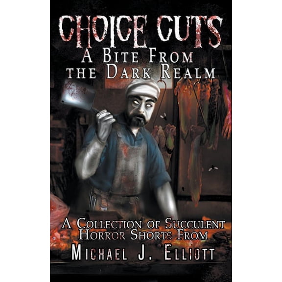 Choice Cuts-A Bite From The Dark Realm, (Paperback)