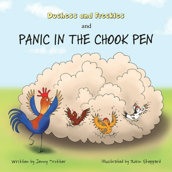 Duchess and Freckles and Panic in the Chook Pen, (Paperback)
