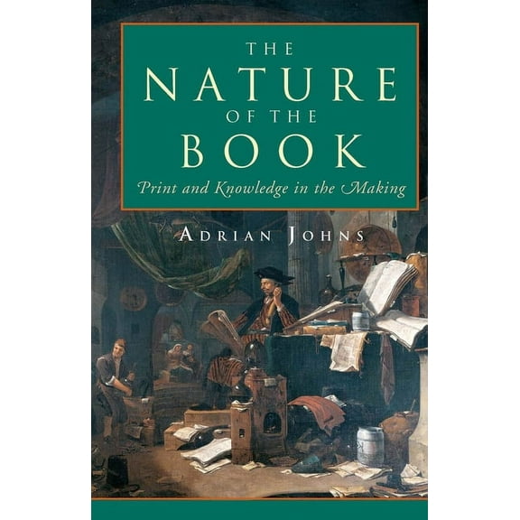 The Nature of the Book: Print and Knowledge in the Making, (Hardcover)