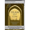 thumbnail image 2 of Islam Dot Com: Contemporary Islamic Discourses in Cyberspace, 2 of 2