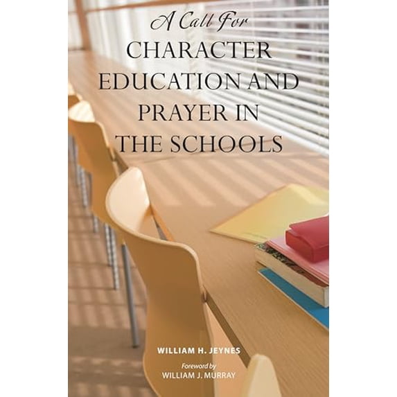 Pre-Owned A Call for Character Education and Prayer in the Schools (Hardcover) 0313351031 9780313351037