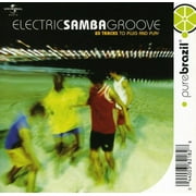 Pure Brazil: Electric Samba Groove