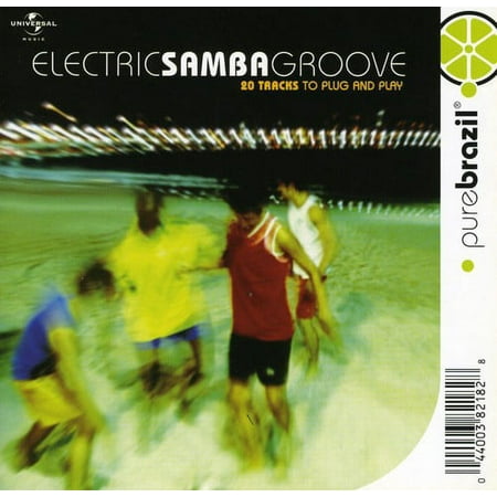 Pure Brazil: Electric Samba Groove