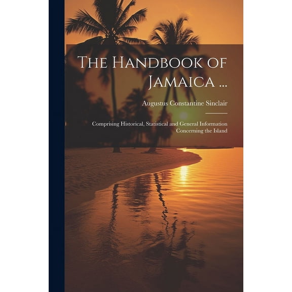 The Handbook of Jamaica ... (Paperback)