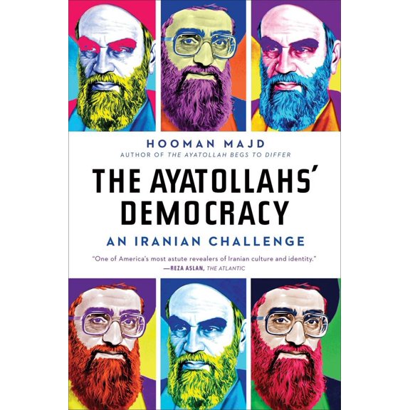 Pre-Owned The Ayatollahs' Democracy: An Iranian Challenge (Paperback) 0393340635 9780393340631