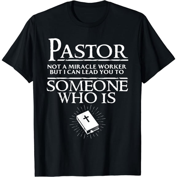 Funny Pastor Gift For Men Cool Christian Church Appreciation T-Shirt