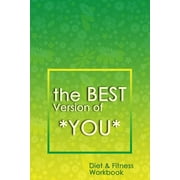ADISON PRESS NOTEBOOKS The Best Version of You: A 90-Day Diet & Fitness Tracker: Monitor your fitness and plan your meals and excersizes and regain control over your