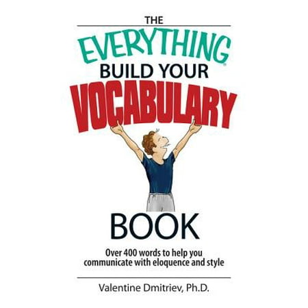 The Everything Build Your Vocabulary Book - eBook (Best Way To Build Your Vocabulary)