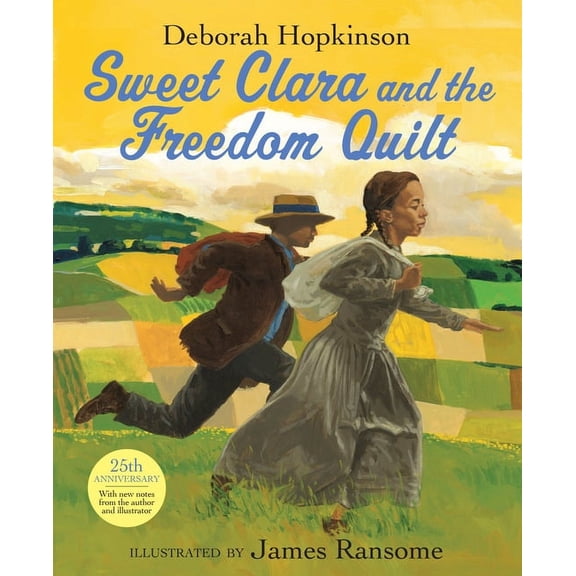Sweet Clara and the Freedom Quilt, (Hardcover)