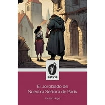 El Jorobado de nuestra seÃ±ora de ParÃ­s, (Paperback)