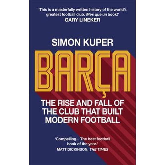 Pre-Owned Bara: The rise and fall of the club that built modern football WINNER OF THE FOOTBALL BOOK OF THE YEAR 2022 (Hardcover) 1780724748 9781780724744