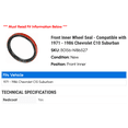 thumbnail image 2 of Front Inner Wheel Seal - Compatible with 1971 - 1986 Chevy C10 Suburban 1972 1973 1974 1975 1976 1977 1978 1979 1980 1981 1982 1983 1984 1985, 2 of 2