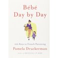 thumbnail image 4 of Bebe Day by Day: 100 Keys to French Parenting, 4 of 4
